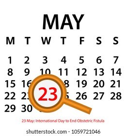Simple vector calendar. May 23th. Commemorate the International Day to End Obstetric Fistula