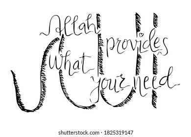Simple Vector Hand Draw Sketch Lettering, Allah Provide What We Need
