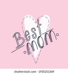 Simple vector illustration with heart and quote Brst mom for card, sticker