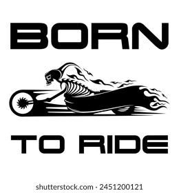 Simple Vector Image Of A Motorcycle In The Form Of A Human Skeleton On A White Background With Lettering BORN TO RIDE. T-shirt Image