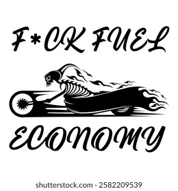 Simple Vector Image Of A Motorcycle In The Form Of A Human Skeleton On A White Background With Lettering F*CK FUEL ECONOMY. T-shirt Image. Jacket design.