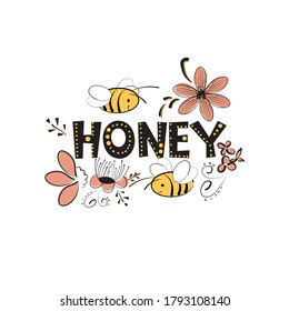 Simple vector image of the title-honey surrounded by funny bees and flowers. A sketch with cute bee characters and Doodle - style flowers isolated on a white background.