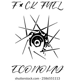 Simple Vector Monochrome Image Of A Bicycle Wheel On A White Background With Lettering F*CK FUEL ECONOMY. T-shirt Image. Image For Tattoo. Jacket design.