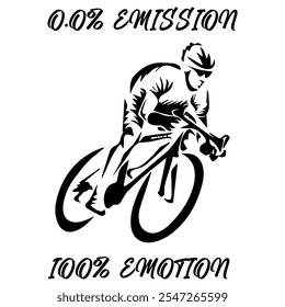 Simple Vector Monochrome Image Of A Cyclist On A Bicycle On A White Background With Lettering 0.0% EMISSION 100% EMOTION. T-shirt Image.