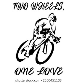 Imagem Monocromática Vetorial Simples De Um Ciclista Em Uma Bicicleta Sobre Um Fundo Branco Com Letras Duas Rodas, Um AMOR. Imagem da camiseta.. Design de jaqueta.