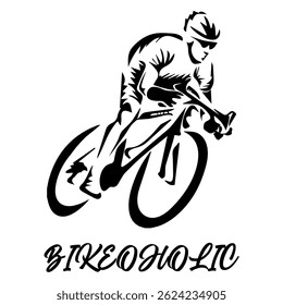 Simple Vector Monochrome Image Of A Cyclist On A Bicycle On A White Background With Lettering BIKEOHOLIC. T-shirt Image. Image For Tattoo. Jacket design.