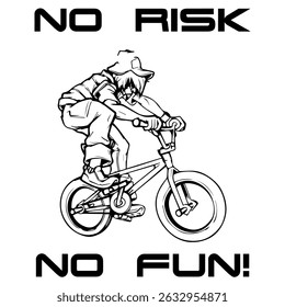 Simple Vector Monochrome Image Of A Cyclist On A Bicycle On A White Background With Lettering NO RISK NO FUN!. T-shirt Image. Image For Tattoo. Jacket design.