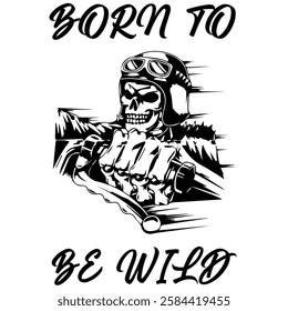 Simple Vector Monochrome Image Of A Motorcycle In The Form Of A Human Skeleton On A White Background With Lettering BORN TO BE WILD. T-shirt Image. Image For Tattoo. Jacket design