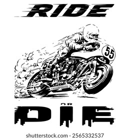 A Simple Vector Monochrome Image Of A Racer On A Racing Motorcycle On A White Background With The Inscription RIDE or DIE. T-shirt Image. Jacket design.