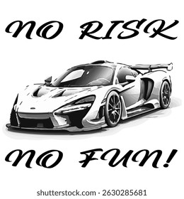 Simple Vector Monochrome Image Of A Sports Car On A White Background With Lettering NO RISK NO FUN! T-shirt Image. Image For Tattoo. Jacket design