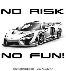 Simple Vector Monochrome Image Of A Sports Car On A White Background With Lettering NO RISK NO FUN! T-shirt Image. Image For Tattoo. Jacket design