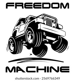 A Simple Vector Monochrome Image Of SUV Car That Overcomes Off Road On A White Background With The Inscription FREEDOM MACHINE. T-shirt Image. Jacket design.