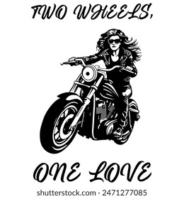 Simple Vector Monochrome Image Of A Woman On A Motorcycle On A White Background With Lettering TWO WHEELS, ONE LOVE. T-shirt Image