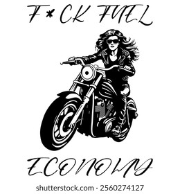 Simple Vector Monochrome Image Of A Woman On A Motorcycle On A White Background With Lettering F*CK FUEL ECONOMY. T-shirt Image. Jacket design.