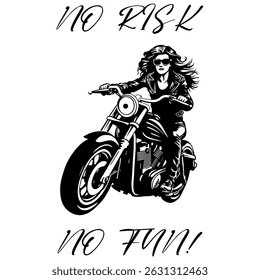 Simple Vector Monochrome Image Of A Woman On A Motorcycle On A White Background With Lettering NO RISK NO FUN! T-shirt Image. Image For Tattoo. Jacket design.