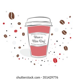 Simple vector paper coffee cup in line style over dotted coffee background. Vector isolated design element for logo, banner, poster or t shirt design. Cool coffee mug. Have a nice day text.