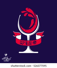 Simple vector wine goblet with splash, alcohol idea illustration. Stylized artistic glass with sophisticated red band, decorative romantic rendezvous object. Holiday graphic element.