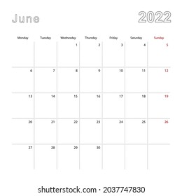 Simple wall calendar for June 2022 with dotted lines. The calendar is in English, week start from Monday. Vector template.