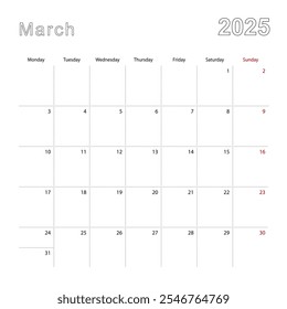 Simple wall calendar for March 2025 with dotted lines. The calendar is in English, week start from Monday. Vector template.