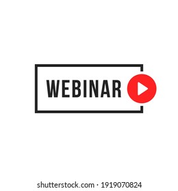 simple webinar outline frame with play button. flat linear style trend modern web cast logotype graphic ui design element isolated on white. concept of e-learning lesson or internet event marketing