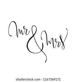 “Mr. & Mrs.” Simple wedding vector illustration with hand drawn lettering. Wedding theme vector catchwords isolated on white background. Can be used for invitations, gifts, leaflets, brochures.