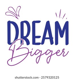 Simple White Dream Biggger T shirt For Girls Eps Vector