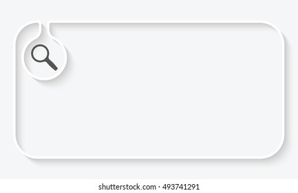 Simple white text box for your text and magnifier symbol