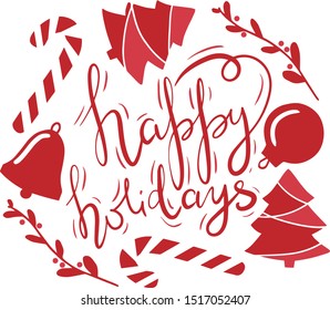 Simple winter holidays silhouette of candy cane, bell, fir tree and Christmas ball. Red vector illustration with hand written lettering Happy holidays. Simple flat style holiday card
