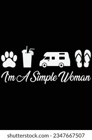 I'm A Simple Woman Art eps cut file for cutting machine