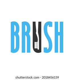 simple wording Toothbrush Lettering Typography logo design vector illustration