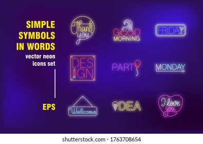 Simple words neon signs set. Thank you, party, idea, welcome, good morning. Night bright advertising. Vector illustration in neon style for banners, posters, web button design