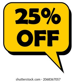simple yellow shaded discount promotion balloon with 25% off written in black and white background editable vectorized image