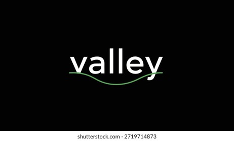 Eine einfache und dennoch eindrucksvolle Grafik mit dem Wort "Valley" in weißer, serifenloser Schrift auf schwarzem Hintergrund. Eine subtile grüne Linie wellenförmig