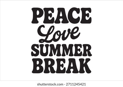 Ein einfaches, aber kraftvolles Bild fördert Frieden, Liebe, Sommer und Pause mit kräftigen schwarzen Schriftzeichen auf weißem Hintergrund.