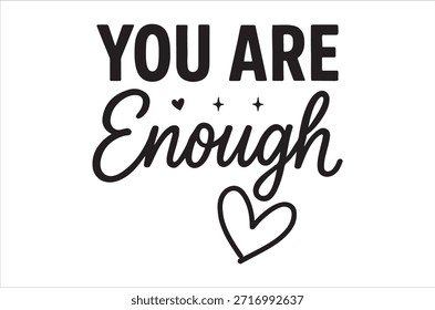 A simple yet powerful message of self-worth and encouragement with a heartfelt design.