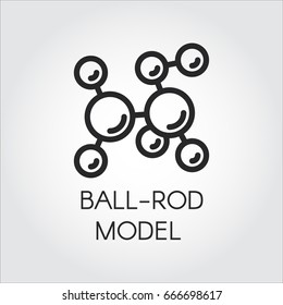 Simplicity icon of ball-and-stick molecular model in outline style. Vector illustration for scientific, physical, educational concept projects. Contour label of chemical series