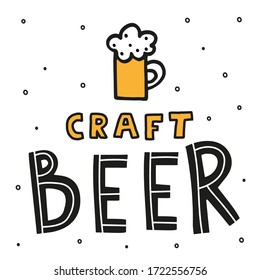 Simplified doodle illustration with the inscription "craft beer" for creating a bar menu, posters, t-shirts, home decoration and textiles.