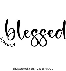 simply blessed black vector graphic design and cut file