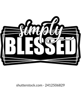 simply blessed black vector graphic design and cut file