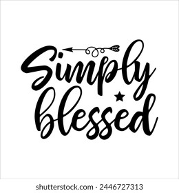 Simply Blessed Christian T-shirt Design svg