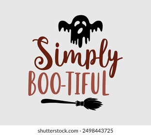 Simply Boo-tiful, Halloween, Ghost, Spooky Season, witch, Halloween Funny, t shirt