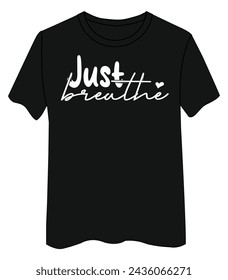 Simply Breathe. Inspirational Quote T Shirt Design