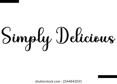 Simply Delicious pizza cita una tipografía de texto elegante