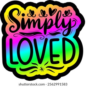 simply loved valentines day colorful bright rainbow graphic design