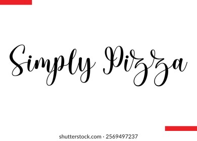 Simply Pizza quotes pizza typography text