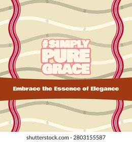 SIMPLY PURE GRACE text art with christmas autumn transition palette and soft overlap ribbon lattice pattern
