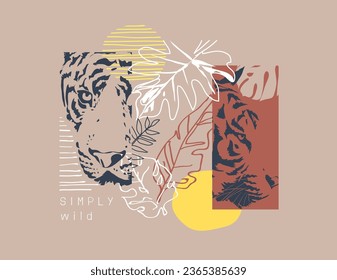 simply wild slogan with tiger face and tropical leafs abstract art style vector illustration