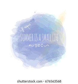 Simulation of watercolor stain with text. The perfect solution for textiles, banners or posters