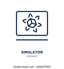 Simulatorsymbol aus der Astronomiekollektion. Dünner linearer Simulator, Simulation, Technologie-Umriss Symbol einzeln auf weißem Hintergrund. Zeilenvektorsimulator-Zeichen, Symbol für Web und Mobile