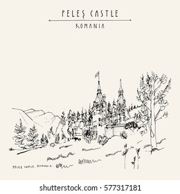 Sinaia, Romania, Europe. Peles castle. Neo-Renaissance architecture. Hand drawn vintage touristic postcard in vector